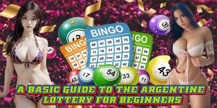 A Basic Guide to the Argentine Lottery for Beginners A Basic Guide to the Argentine Lottery for Beginners